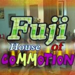 Fuji House of commotion