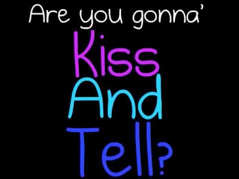 Are you a kiss-and-tell?