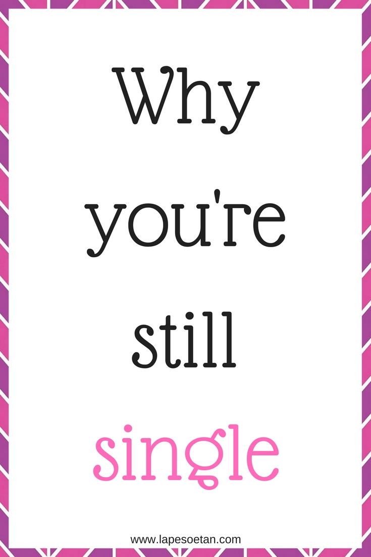 14 Reasons Why You’re Still Single
